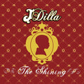 J-dilla - Shining - Vinyl Record