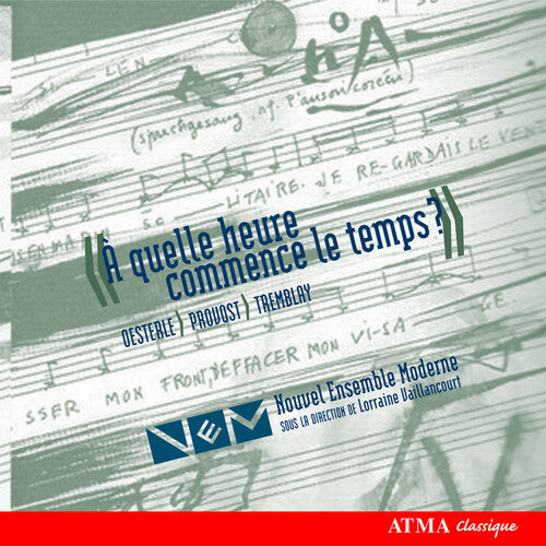 Oesterle / Provost / Tremblay - When Does Time Begin - Three Quebec Composers - Music CD