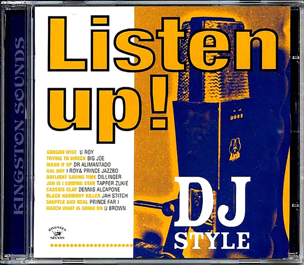 U Roy, Dr. Alimantado, Prince Jazzbo, Prince Far I, Etc. - Listen Up: DJ Style Music CD