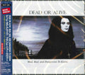 Dead Or Alive - Mad Bad & Dangerous To Know - Music CD