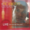Cray,robert - Live From Across The Pond - Music CD