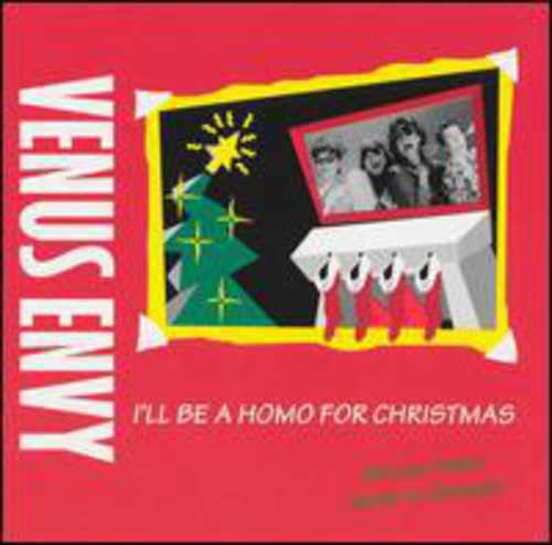 Venus Envy - I'll Be A Homo For Christmas - Music CD