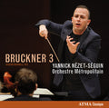 Bruckner / Nezet-seguin / Orchestre Metropolitain - Bruckner 3 - Music CD