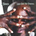 Yawo - Take Out The Fences - Music CD