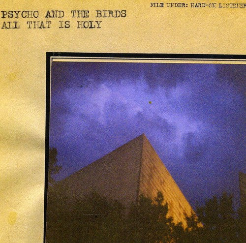 Psycho & Birds - All That Is Holy - Music CD