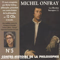 Onfray,michel - Contre Histoire De La Philosophie 5 - Music CD