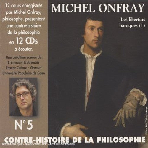 Onfray,michel - Contre Histoire De La Philosophie 5 - Music CD