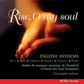 Ward / Tomkins / Consort Voix Humaines / Jackson - Rise O My Soul: English Anthems - Music CD
