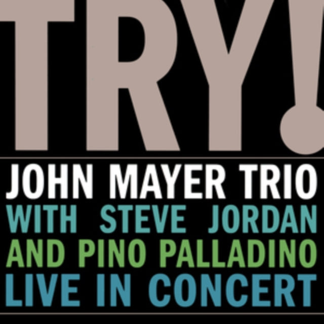 Try: Live In Concert (180G)