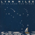 Lynn Miles - We'll Look For Stars - CD
