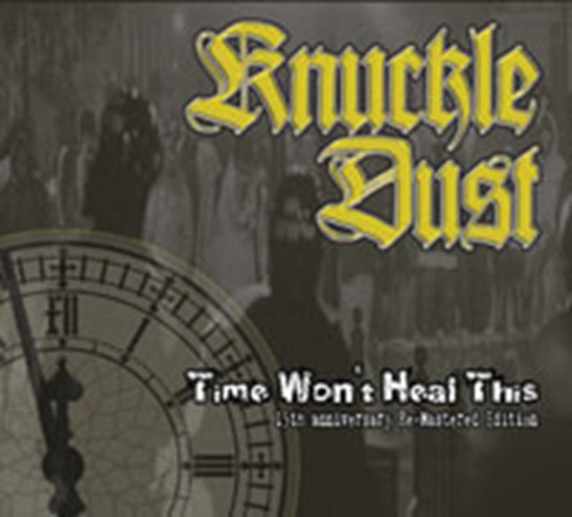Knuckledust - Time Won't Heal This - CD