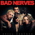 Bad Nerves - Still Nervous - LP Vinyl