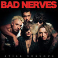 Bad Nerves - Still Nervous - LP Vinyl