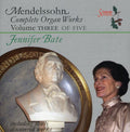 Mendelssohn / Bate - Complete Organ Works 3 - Music CD