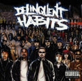 Delinquent Habits (Limited Transparent Gold Vinyl/180G/2LP)