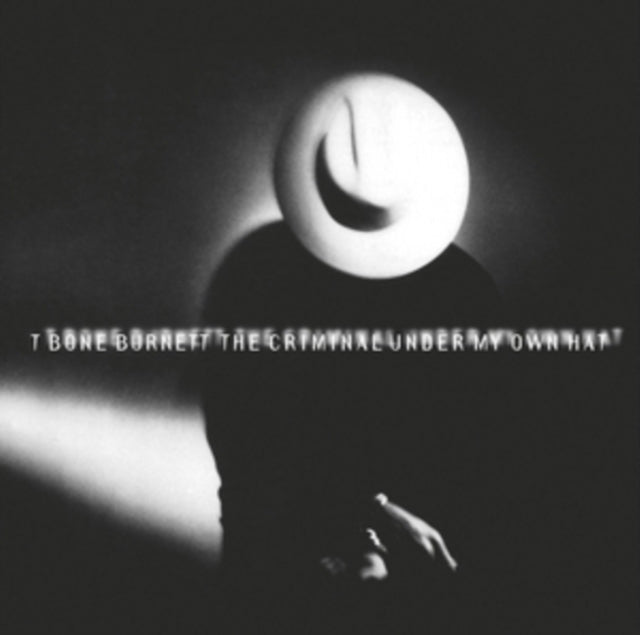 T-Bone Burnett - Criminal Under My Own Hat (24Bit Remastered) - CD