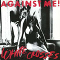 Against Me! - White Crosses - LP Vinyl