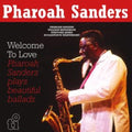 Pharoah Sanders - Welcome To Love (2LP/Limited/Yellow Vinyl/180G)