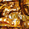 Cranes - Forever (30Th Anniversary) (180Gr/Crystal Clear LP Vinyl)