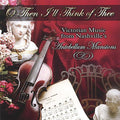 Angell/davis - O Then Ill Think Of Thee - Music CD