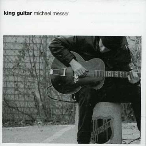 Messer,michael - King Guitar - Music CD