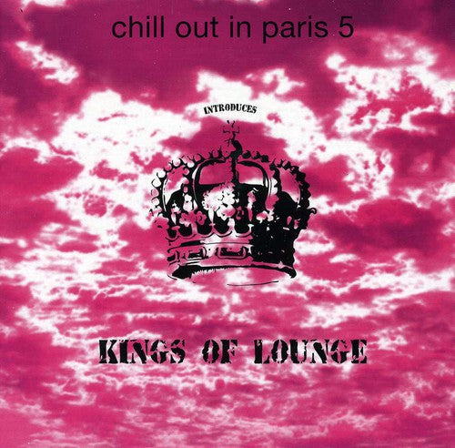 Chill Out In Paris 5 / Various - Chill Out In Paris 5 / Various - Music CD