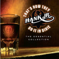 Williams Jr,hank - That's How They Do It In Dixie: Essential Collecti - Music CD