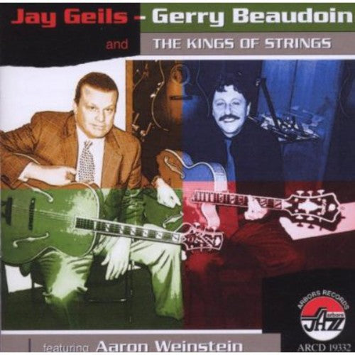 Geils,jay / Beaudoin,gerry - Jay Geils & Gerry Beaudoin & Kings Of Strings - Music CD