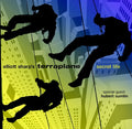 Elliott Sharp's Terraplane - Secret Life - Music CD