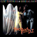 Clint Eastwood & General Saint - Two Bad DJ Vinyl Record