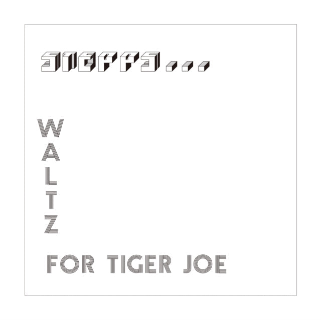 Stepps - Waltz For Tiger Joe: Complete Recordings (2LP)