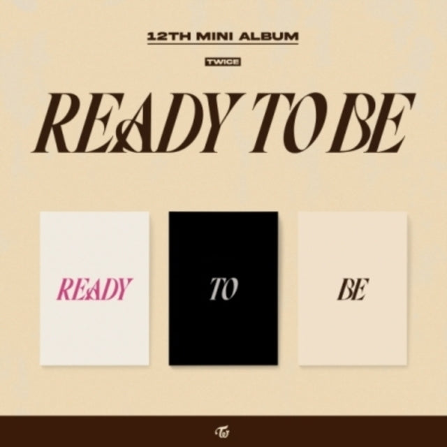 Twice - Ready To Be (12Th Mini Album) & Between 1 & 2 & Formula Of Love: O+T=<3 - CD Bundle