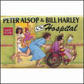 Alsop,peter / Harley,bill - In The Hospital - Music CD
