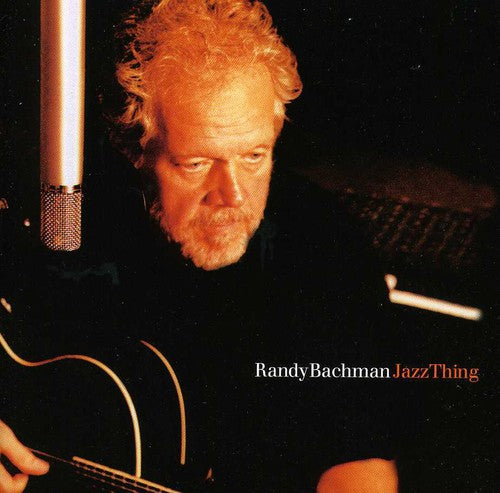 Bachman,randy - Jazzthing 1 (e1) - Music CD