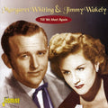 Whiting,margaret & Wakely,jimmy - Till We Meet Again - Music CD