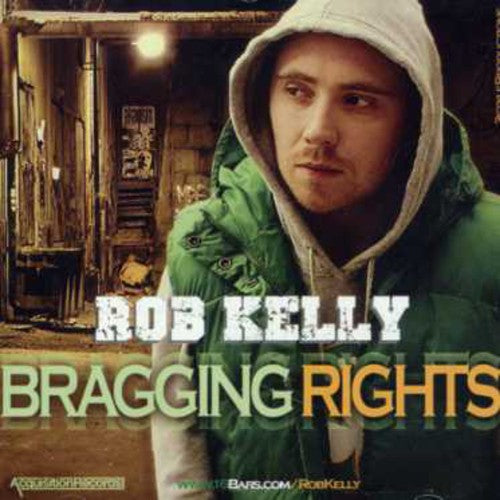 Kelly ,rob - Bragging Rights - Music CD