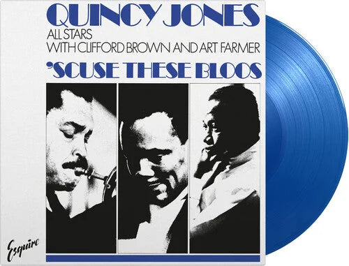 Quincy Jones All Stars - 'Scuse These Bloos [Blue]