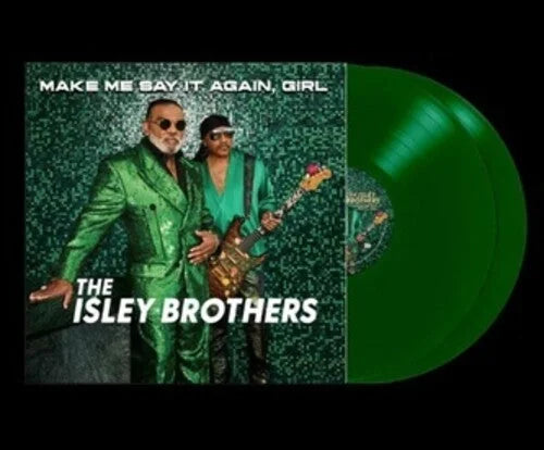 The Isley Brothers - Make Me Say It Again Girl