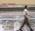 Matura,roger - Time Traveller - Music CD