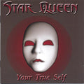 Star Queen - Your True Self - Music CD