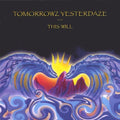 Tomorrowz Yesterdaze - This Will - Music CD