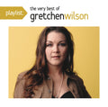 Playlist: Very Best Of Gretchen Wilson Music CD