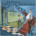 Christensen,julie - Love Is Driving - Music CD