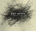 Exit North - Anyway, Still (180G/2LP) Vinyl Record