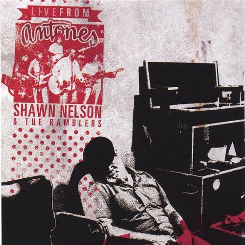 Nelson,shawn - Live From Antone's - Music CD