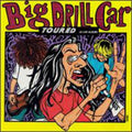 Big Drill Car - Toured (live) - Music CD