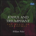 Picher,william - Joyful & Triumphant - Music CD