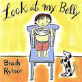 Rymer,brady - Look At My Belly - Music CD