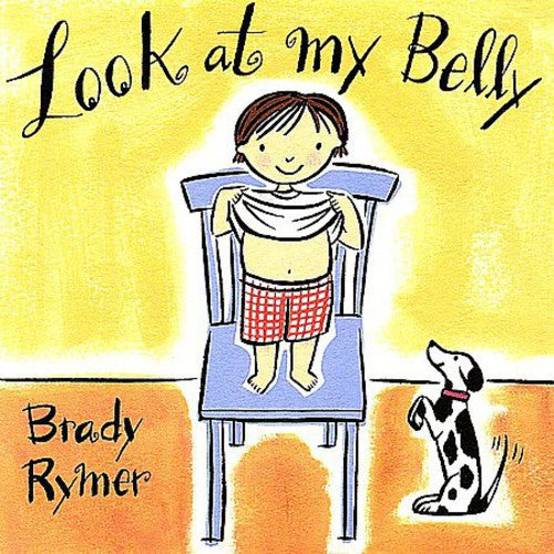 Rymer,brady - Look At My Belly - Music CD