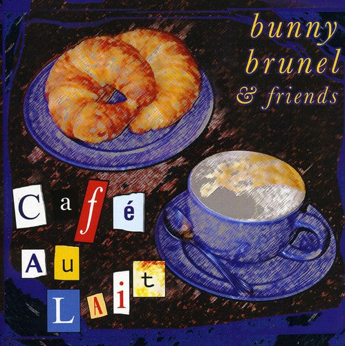 Brunel,bunny / Friends - Cafe Au Lait - Music CD